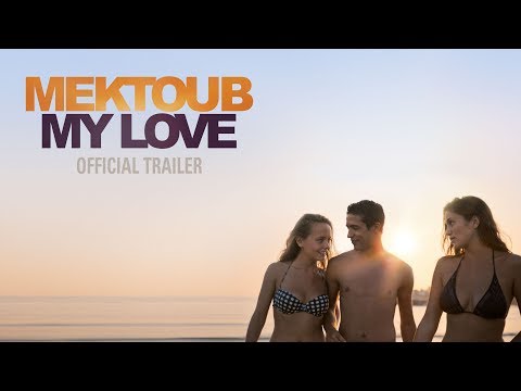 Mektoub, My Love | Official UK Trailer | Curzon