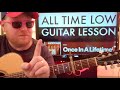 How To Play Once In A Lifetime Guitar All Time Low easy guitar tutorial beginner lesson easy chords