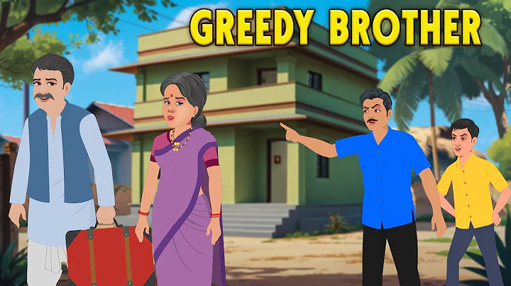 Greedy Brother | Moral Stories | English Stories | Animated Stories | A heart Touching Story | Story