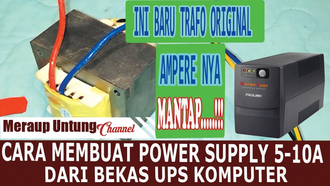 Cara Membuat PowerSupply 5 10 Ampere dari bekas UPS komputer.