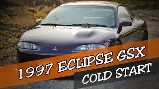 1997 Mitsubishi Eclipse GSX - End of 2015 Cold Star...sort of