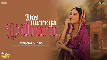 DAS MEREYA DILBARA | Sofia Inder | Jashan Inder | New Punjabi Song 2023