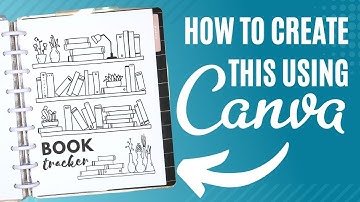 HOW TO MAKE A BOOK TRACKER USING CANVA - CREATE A READING TRACKER FOR YOUR HAPPY PLANNER