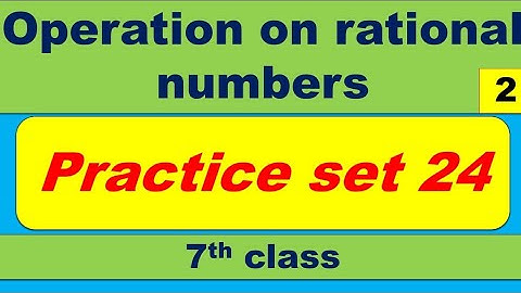 practice set 24/ operatins on rational numbers/ decimal form/ 7th class