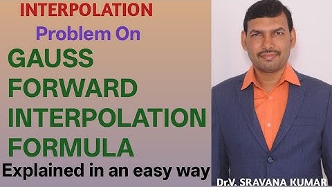 Gauss forward Formula@VATAMBEDUSRAVANKUMAR