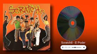 Scratch8 - El Poder | #Scratch8 #ElPoder #GeneracionPOP #CD