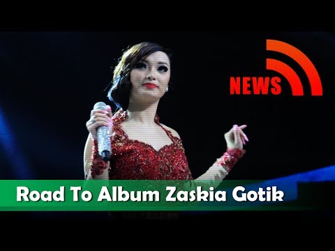 Zaskia - Road To Album Zaskia Gotik - Nagaswara News - NSTV