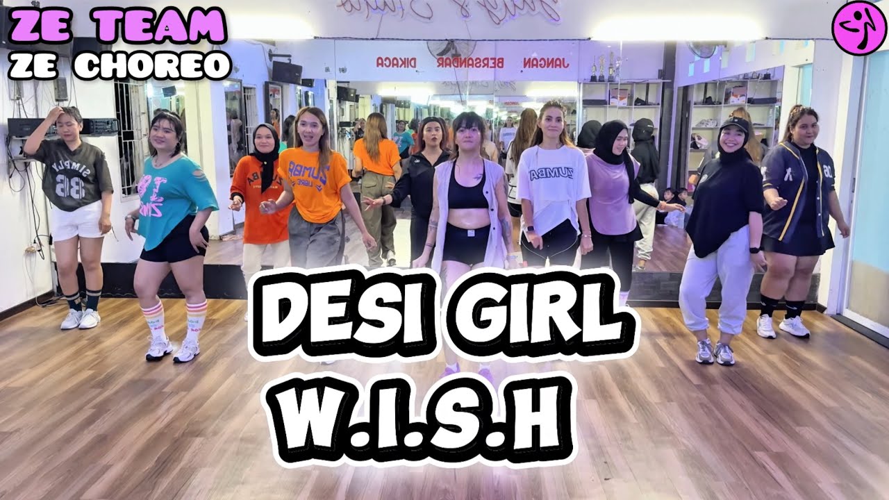 DESI GIRL ➖ W.I.S.H / ZUMBA / DANCE WORKOUT / VIRAL TIKTOK / ZE CHOREO / ZE TEAM BALIKPAPAN 💜🖤