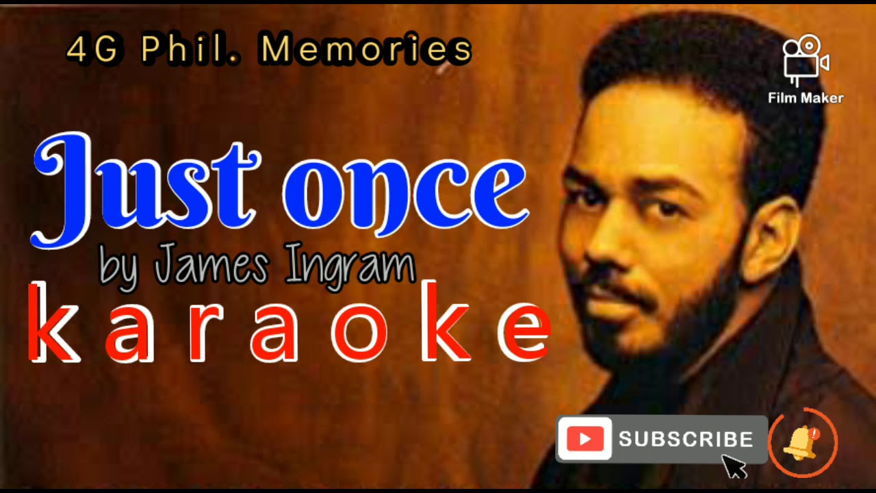 just once ( Acoustic Version ) by James Ingram - Karaoke w/ lyrics