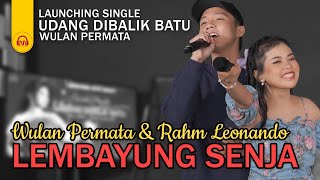 Wulan Permata & Rahm Leonando - Lembayung Senja | Launching Single 'Udang dibalik Batu'