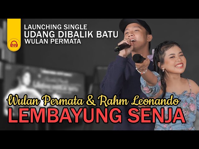 Wulan Permata u0026 Rahm Leonando - Lembayung Senja | Launching Single Udang dibalik Batu class=