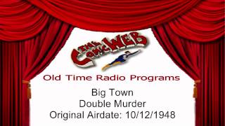 Big Town: Double Murder - ComicWeb Old Time Radio