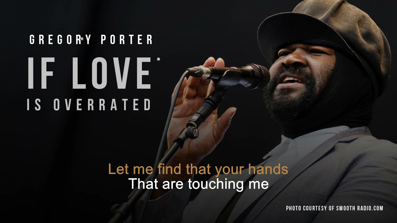 If Love Is Overrated Gregory Porter Karaoke YouTube if-love-is-overrated-gregory-porter-karaoke-youtube