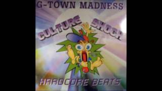 G-Town Madness - Come My Way