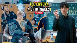 🔥Un MAESTRO Fue Enviado a la ESCUELA mas Peligrosa del MUNDO | Resumen Así Aprenderás
