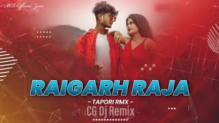 Raigarh Raja || Raigarh Wala Mai Ha Raja O Rani || CG Dj Remix || BR  Zone