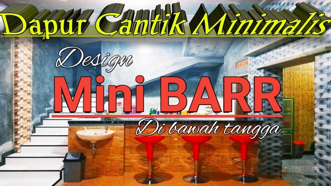 Desain Dapur Cantik Minimalis Mini Barr Di Bawah Tangga YouTube