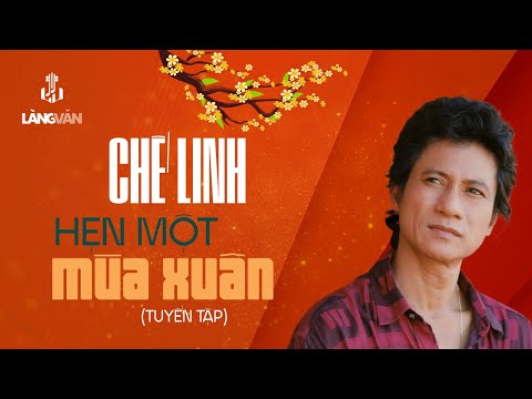 Video Hẹn Một Mùa Xuân (Tuyển Tập) | Chế Linh | Nhạc Xuân... - youtube