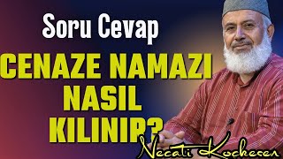Cenaze Namazı Nasıl Kılınır? - Soru Cevap - Necati Koçkesen
