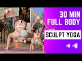 30 Min Full Body Sculpt Yoga! | flexibility &amp; strength using Fiar adjustable hand weights