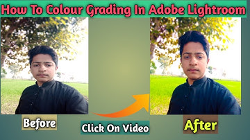 Color Grading in Adobe Lightroom  - Get Pro Film Look