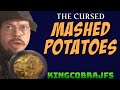 The Cursed Mashed Potatoes with KingCobraJFS