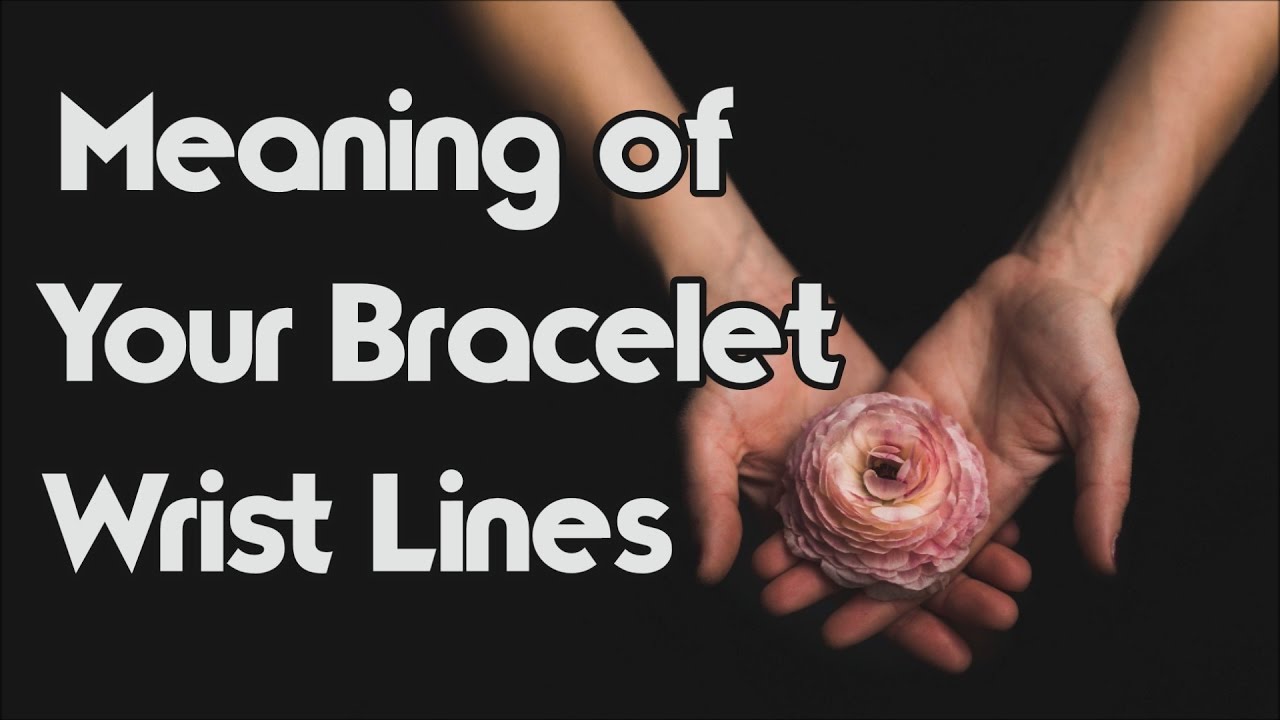The Meanings Of The Lines On Your Wrist YouTube