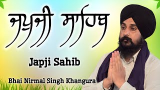 Japji Sahib Full Live Path Bhai Nirmal Singh Ji Khangura | Nitnem | New Shabad Gurbani Kirtan Live