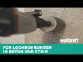 Hohlbohrkrone: Für Lochbohrungen in Beton und Stein | wolfcraft