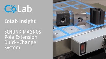 CoLab Insights: SCHUNK MAGNOS Pole Extension Quick-Change System