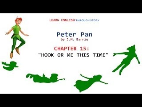 Learn English Though Story Subtitles Peter Pan CHAPTER 15 Upper Intermediate Level