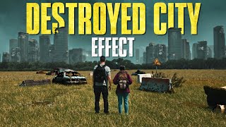 Destroyed City Effect from The Last of Us