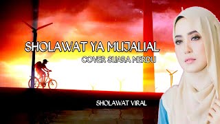 SHOLAWAT YA MUJALIAL [cover halimah suara merdu]