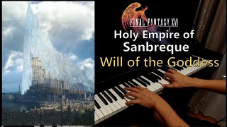 Will of the Goddess - Holy Empire of Sanbreque (Piano) Final Fantasy XVI (FF16)