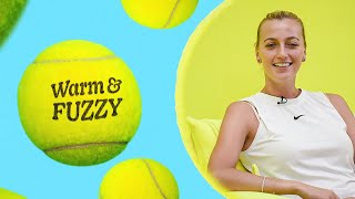 Petra Kvitova | Warm & Fuzzy Season 1