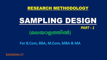 SAMPLING DESIGN || PART - 1 || RESEARCH METHODS || BUSINESS RESEARCH METHODS || IN MALAYALAM