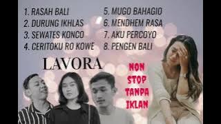 LAVORA FULL ALBUM TERBARU 2023 TANPA IKLAN