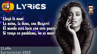 Chanel - SloMo - LYRICS (Eurovision 2022 - Spain) 🇪🇸