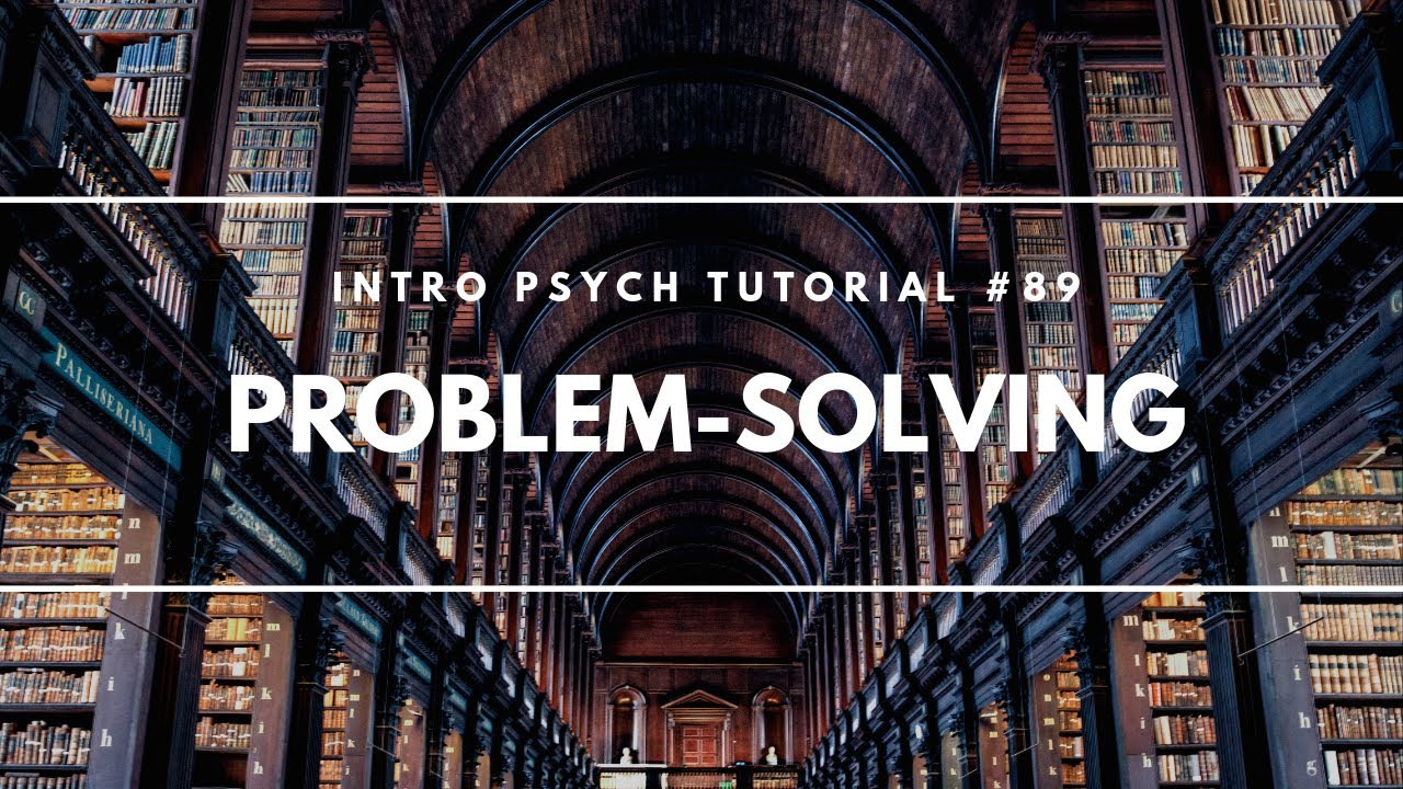 ap psych problem solving techniques