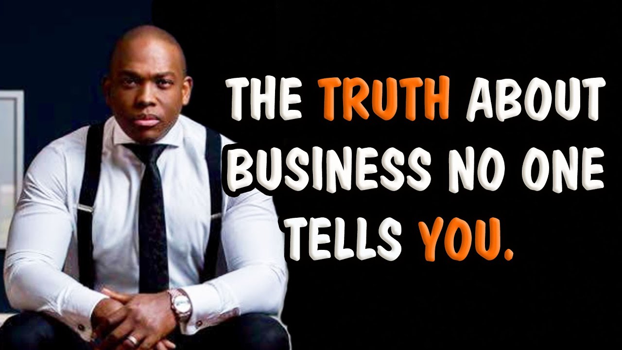 The Truth About Business Vusi Thembekwayo YouTube
