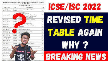 ICSE/ISC 2022 : REVISED Timetable Released again | CISCE Council official | Breaking NEWS!!