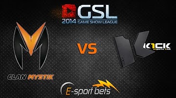 GSL Egamingbets Cup Playoffs - K1CK vs. CLAN-MYSTIK (MAP1)
