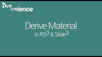 Derive Material in RS3 and Slide3