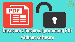 Unsecure a Secured (protected) PDF File without software screenshot 3