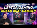 Laptop Gaming Tidak Hanya untuk Gamer! Seri Mengenal Laptop Gaming - Part 2