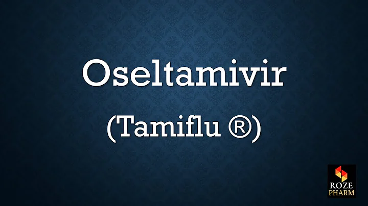 Oseltamivir pronunciation, pharmacology, drug, How to say Tamiflu