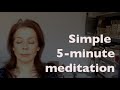 Simple 5 Minute Meditation