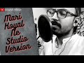 Mari Koyal Ne | Studio Version | The Hero