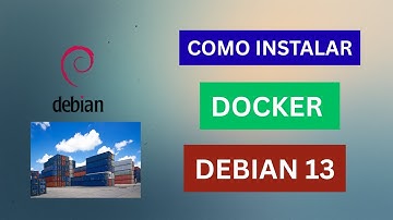 COMO INSTALAR DOCKER EN DEBIAN 13
