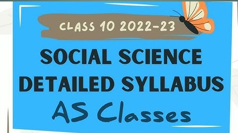 Class 10 Social Science Reduced Syllabus 2022 - 2023 NCERT CBSE 